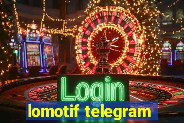 lomotif telegram